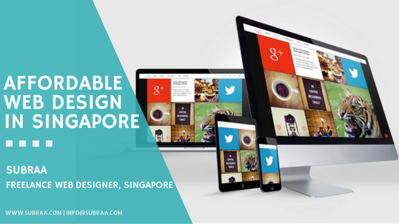 Affordable Web Design in Singapore  -  Know Subraa, your Freelance Singapore Web Designer